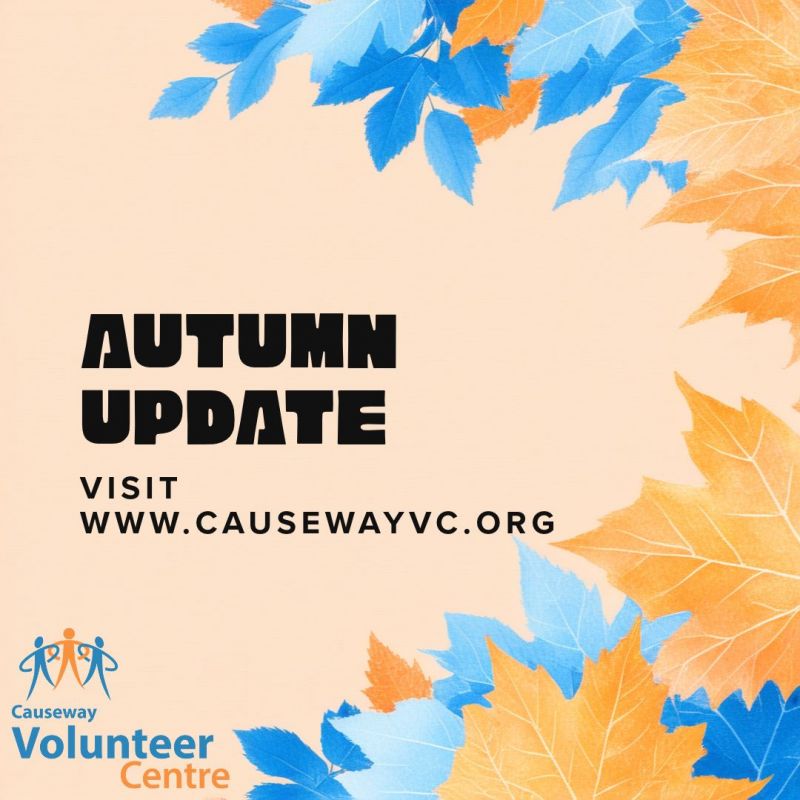 Causeway Volunteer Centre Autumn Newsletter Update
